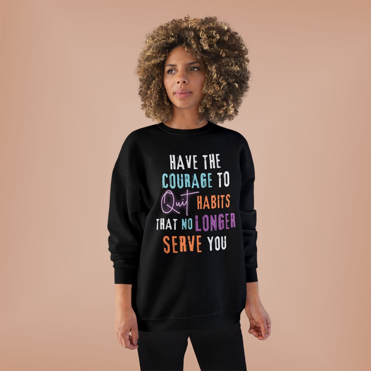 Crewneck Sweatshirt - Courage to Quit