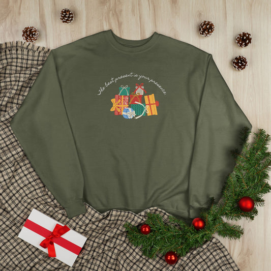 *Holiday Crewneck Sweatshirt - The Best Present Is Your Presence