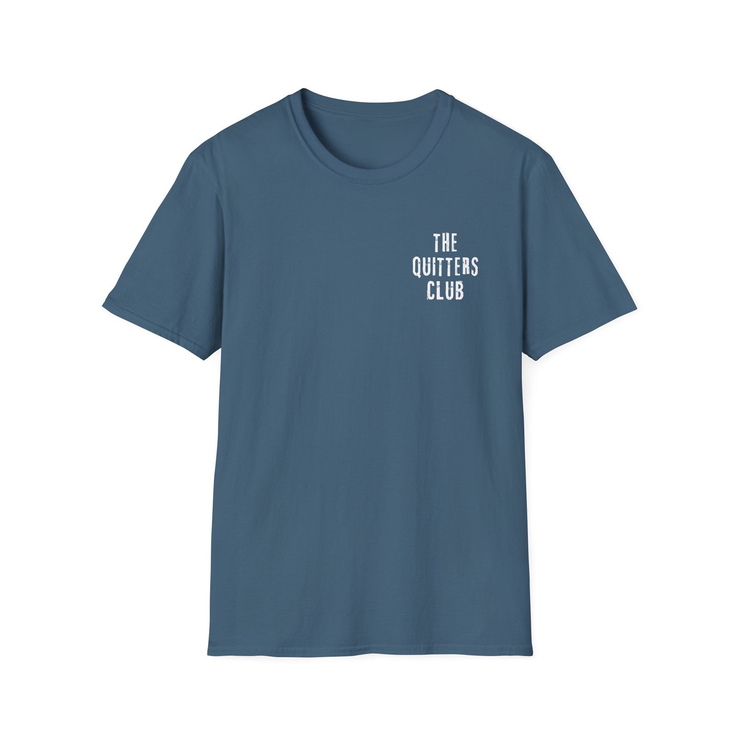 T-Shirt - The Quitters Club