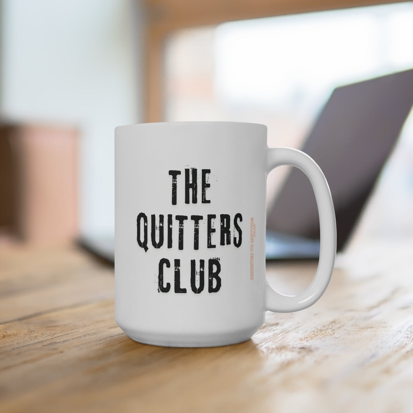 Copy of Mug 15oz - The Quitters Club