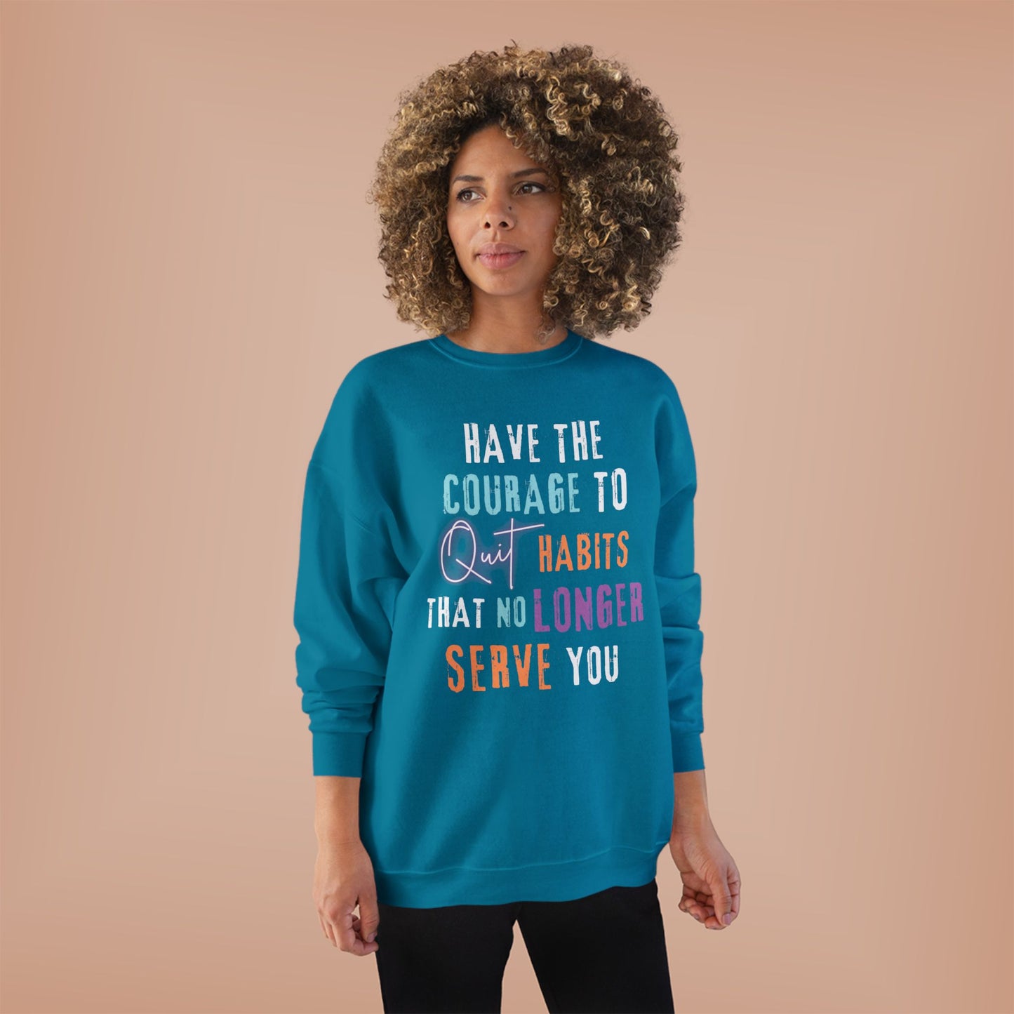 Crewneck Sweatshirt - Courage to Quit