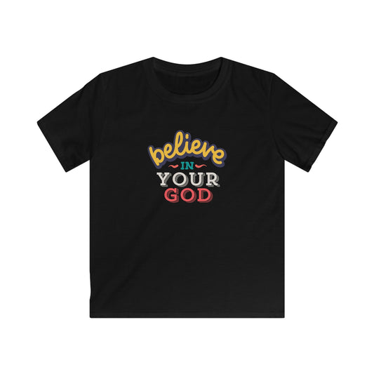 Believe in Your God (Youth T-shirt)