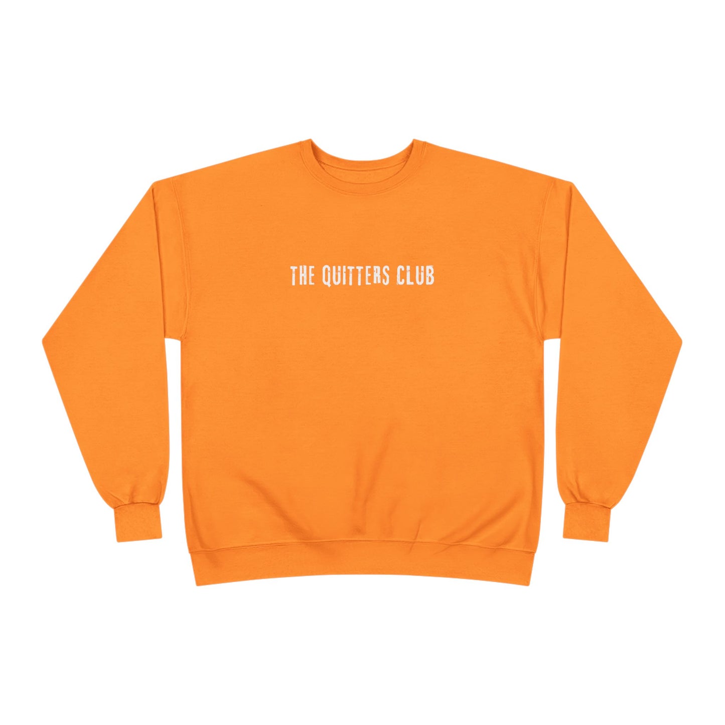 Crewneck Sweatshirt - The Quitters Club