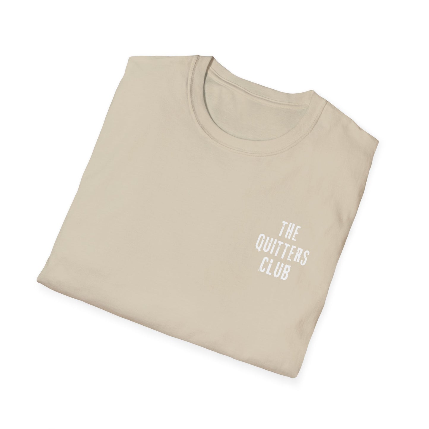 The Quitters Club T-Shirt